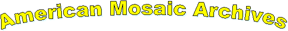 American Mosaic Archives