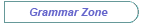 The Grammer Zone